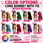 Custom Long Satin Bonnet
